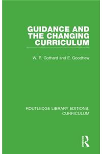 Guidance and the Changing Curriculum