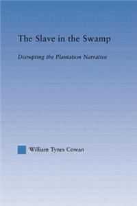 Slave in the Swamp