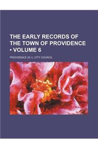 The Early Records of the Town of Providence (Volume 6)