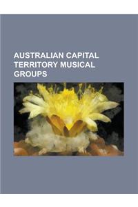 Australian Capital Territory Musical Groups