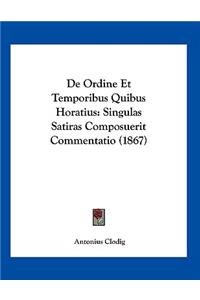 De Ordine Et Temporibus Quibus Horatius