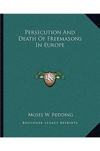 Persecution and Death of Freemasons in Europe