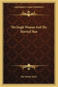 The Single Woman and the Married Man