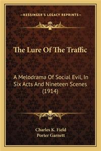 Lure of the Traffic