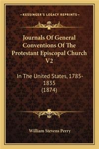 Journals of General Conventions of the Protestant Episcopal Church V2