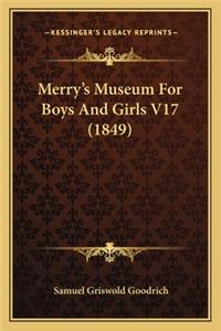 Merry's Museum for Boys and Girls V17 (1849)