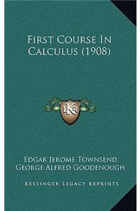 First Course in Calculus (1908)