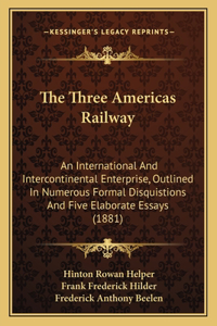 The Three Americas Railway