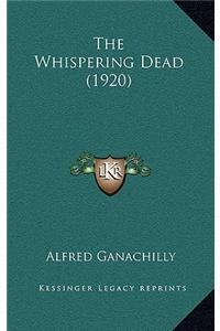 The Whispering Dead (1920)