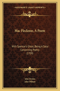 Mac Flecknoe, A Poem