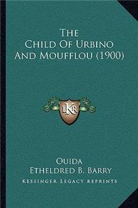 The Child Of Urbino And Moufflou (1900)