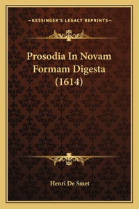 Prosodia In Novam Formam Digesta (1614)