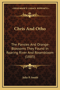 Chris And Otho