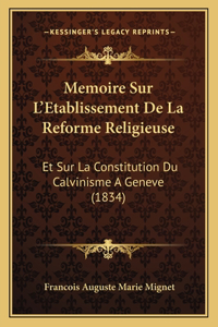 Memoire Sur L'Etablissement De La Reforme Religieuse