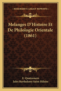 Melanges D'Histoire Et De Philologie Orientale (1861)