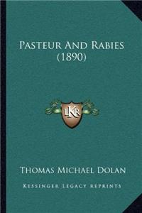 Pasteur And Rabies (1890)