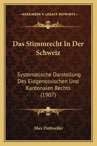 Das Stimmrecht In Der Schweiz