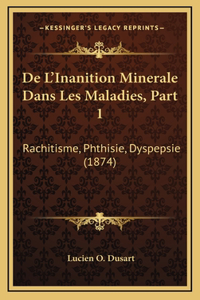 De L'Inanition Minerale Dans Les Maladies, Part 1