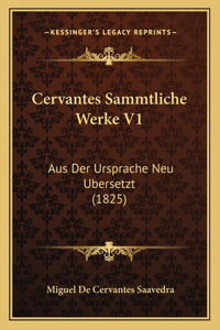 Cervantes Sammtliche Werke V1