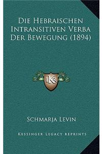 Die Hebraischen Intransitiven Verba Der Bewegung (1894)