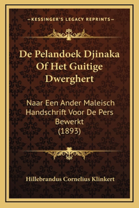 De Pelandoek Djinaka Of Het Guitige Dwerghert