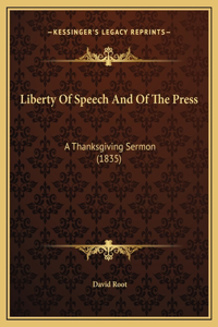 Liberty Of Speech And Of The Press