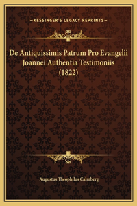 De Antiquissimis Patrum Pro Evangelii Joannei Authentia Testimoniis (1822)