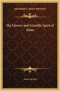 Literary and Scientific Spirit of Islam