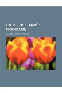 Un Tel de L'Armee Francaise