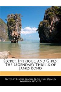 Secret, Intrigue, and Girls