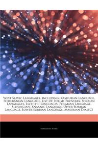 Articles on West Slavic Languages, Including: Kashubian Language, Pomeranian Language, List of Polish Proverbs, Sorbian Languages, Lechitic Languages,