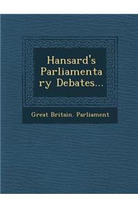 Hansard's Parliamentary Debates...