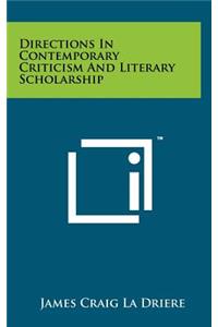 Directions in Contemporary Criticism and Literary Scholarship
