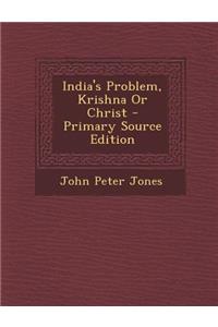 India's Problem, Krishna or Christ