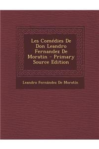 Les Comedies de Don Leandro Fernandez de Moratin