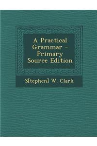 A Practical Grammar