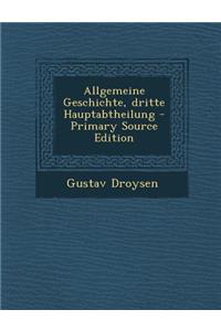 Allgemeine Geschichte, Dritte Hauptabtheilung