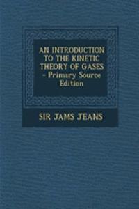 An Introduction to the Kinetic Theory of Gases