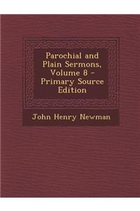 Parochial and Plain Sermons, Volume 8