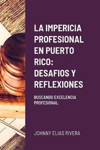 Impericia Profesional En Puerto Rico