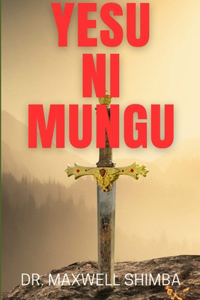 Yesu Ni Mungu