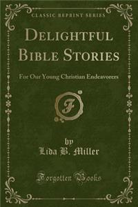 Delightful Bible Stories