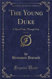 The Young Duke, Vol. 2 of 3