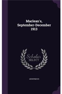 MacLean's, September-December 1913
