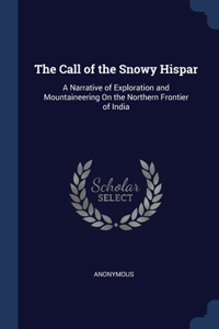 THE CALL OF THE SNOWY HISPAR: A NARRATIV