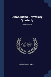 Cumberland University Quarterly; Volume 1903