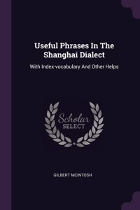 Useful Phrases In The Shanghai Dialect
