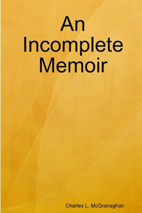 Incomplete Memoir