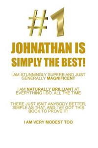 Johnathan Is Simply the Best Affirmations Workbook Positive Affirmations Workbook Includes: Mentoring Questions, Guidance, Supporting You