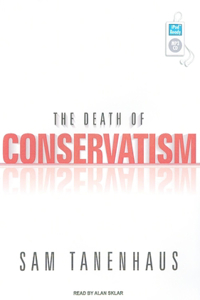 The Death of Conservatism